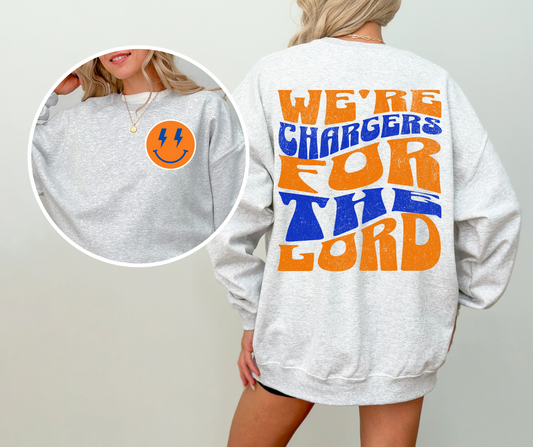 We're Chargers for the Lord smiley sweatshirt